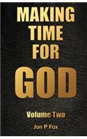Making Time For God Volume Two