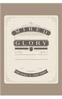 Mired Glory