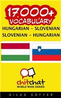 17000+ Hungarian - Slovenian Slovenian - Hungarian Vocabulary