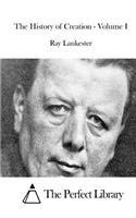 The History of Creation - Volume I: (English)