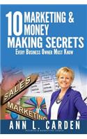 10 Marketing & Money Making Secrets