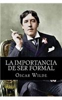 importancia de ser formal