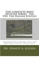 COMPLETE BIBLE OUTLINE SERIES - Vol VIII The Pauline Epistles