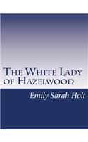 White Lady of Hazelwood