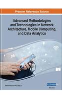 Advanced Methodologies and Technologies in Network Architecture, Mobile Computing, and Data Analytics