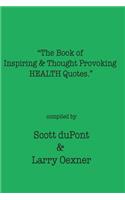 Book of Inspiring & Thought Provoking HEALTH Quotes