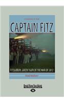 Captain Fitz: Fitzgibbon, Green Tiger of the War of 1812 (Large Print 16pt)