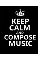 Keep Calm and Compose Music