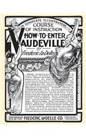 How to Enter Vaudeville