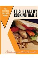 It's Healthy Cooking Time 2
