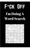 F*ck off I'm Doing a Word Search