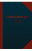 Sales Manager Log (Logbook, Journal - 124 pages 6x9 inches): (Logbook/Record Books)