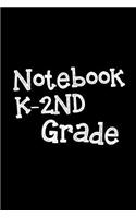 Notebook K-2nd Grade: Blank Journal Notebook To Write In(English)