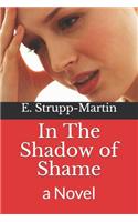 In The Shadow of Shame