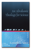 Abrahamic Theology for Science