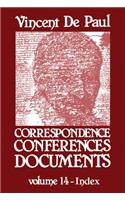 Vincent de Paul Correspondence, Conferences, Documents, Vol. 14