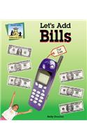 Let's Add Bills: (SandCastle: Dollars & Cents)