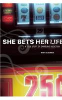 She Bets Her Life