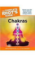 The Complete Idiot's Guide to Chakras: Renew Your Life Force with the Chakras Seven Energy Centers