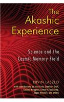 The Akashic Experience: Science and the Cosmic Memory Field