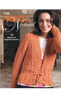 Knits to Be Noticed (Leisure Arts #4545)