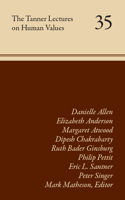 Tanner Lectures on Human Values: Volume 35 Volume 35