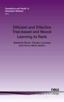 Efficient and Effective Tree-Based and Neural Learning to Rank