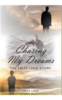 Chasing My Dreams