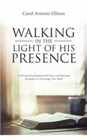 Walking in the Light of His Presence