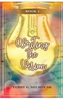 Writing the Vision Book 1