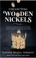 Collecting Wooden Nickels