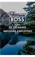 I'm A Proud Boss Of Freaking Awesome Employees