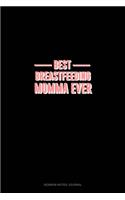 Best Breastfeeding Momma Ever