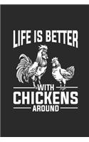 Life Is Better With Chickens Around