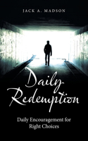 Daily Redemption: Daily Encouragement for Right Choices