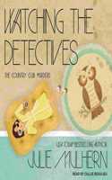 Watching the Detectives