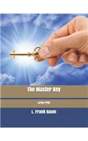 The Master Key: Large Print