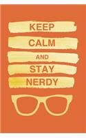 Keep Calm and Stay Nerdy
