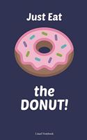 Just Eat the Donut