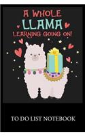 A Whole Llama Learning Going On!: To Do List & Dot Grid Matrix Journal Checklist Paper Daily Work Task Checklist Planner School Home Office Time Management