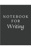 Notebook For Writing: Writing Notebook / Journal / Diary with Wide Ruled Paper for Birthdays or Christmas Gift