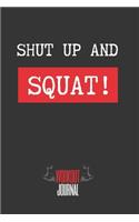 Shut Up and Squat!