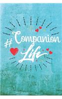 Companion Life: Best Gift Ideas Blank Line Notebook and Diary to Write. Best Gift for Everyone, Pages of Lined & Blank Paper