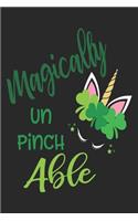 Magically Un Pinch Able (Unicorn Journal Notebook)