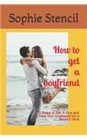 How to get a boyfriend
