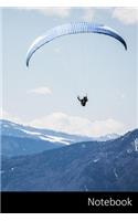Notebook: Landscape, Mountains, Paragliding, Parachute Sports Themed Notebook / Journal / Diary / Composition book / Daily Planner / Sketchbook - 6 x 9 inches