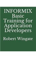 INFORMIX Basic Training for Application Developers