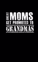 Great moms get prmoted to grandmas