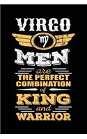Virgo Men Are The Perfect Combination Of King And Warrior: Zodiac Notebook Journal