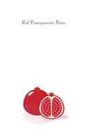 Red Pomegranate Notes: 6"x9" Ruled Lined Notebook - Watercolor Texture Fruit Illustration Cover. Matte Softcover And White Interior Papers.